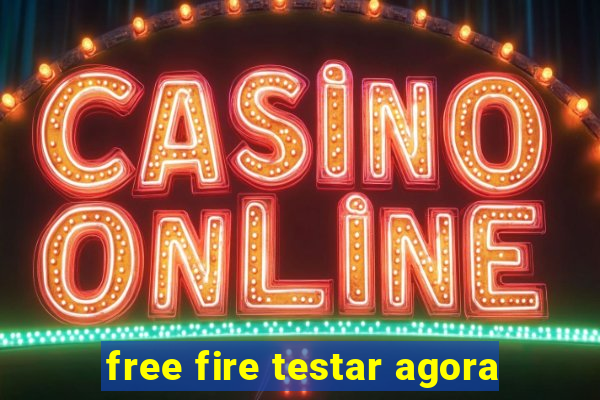 free fire testar agora